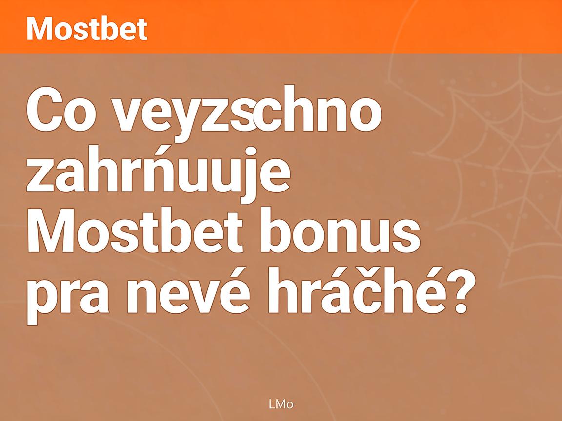 Nejčastější otázky o Mostbet casino bonusu pro nové hráče