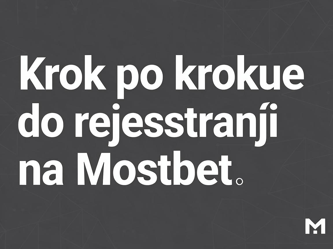 Rejestracja na Mostbet: Atrakcyjna oferta dla nowych graczy