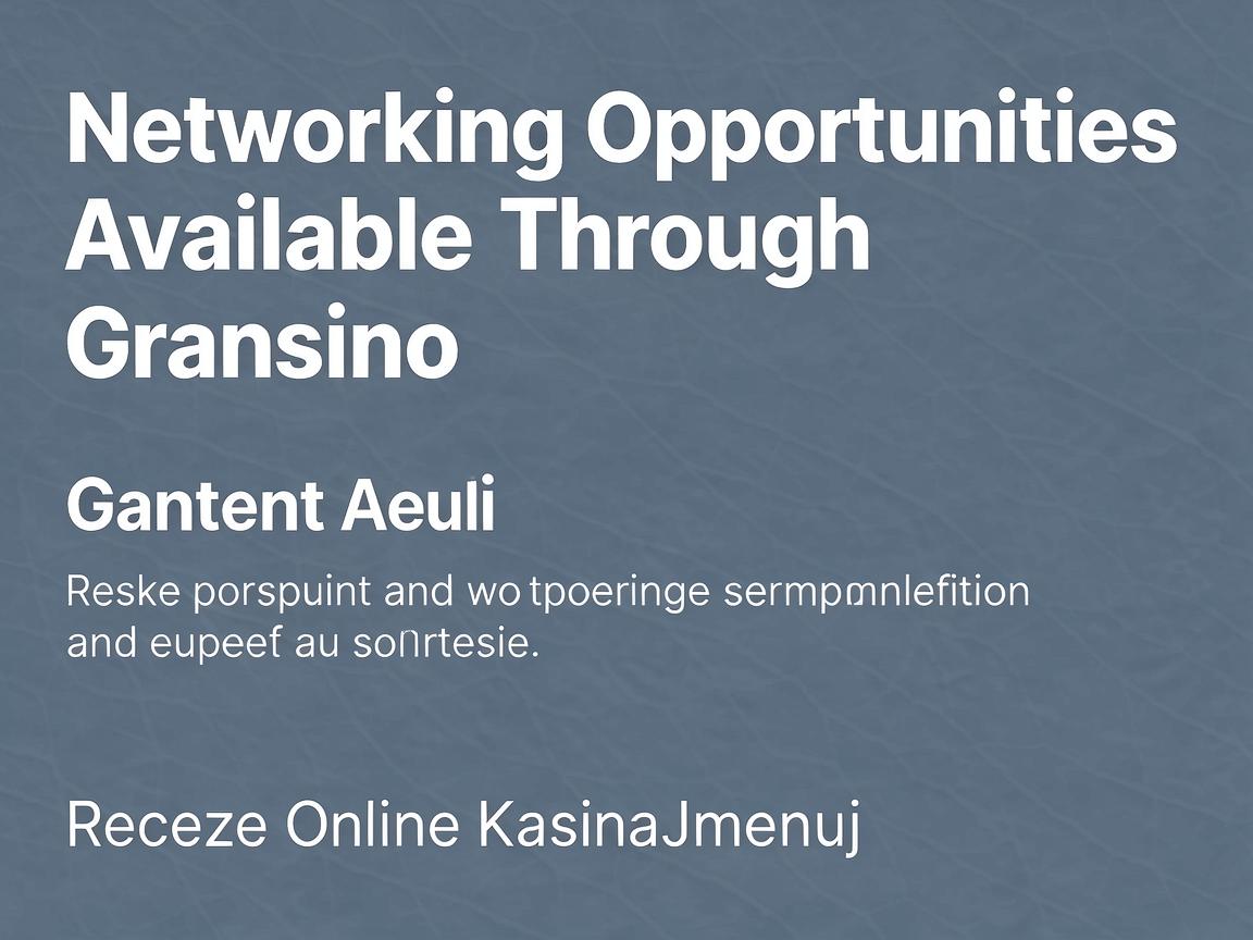 Networking Opportunities Available Through Gransino: Recenze Online Kasina
