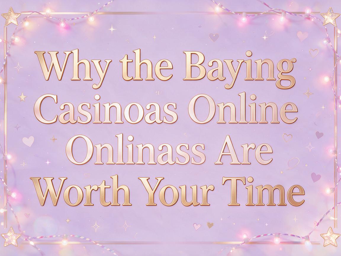 Why the Best Paying Casinos Online Are Worth Your Time