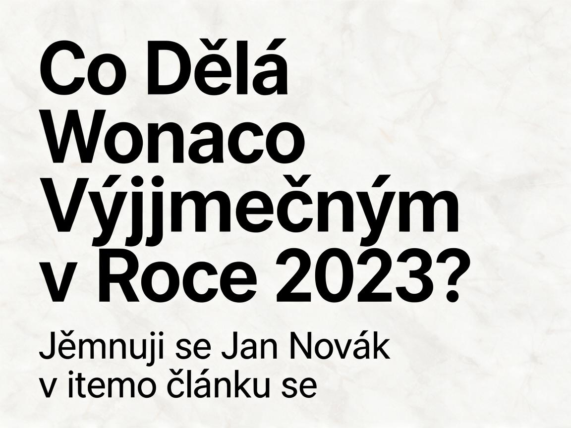 Co Dělá Wonaco Výjimečným v Roce 2023?