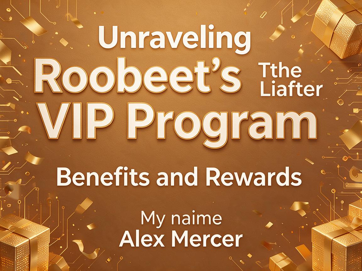 Unraveling Roobet’s VIP Program: Benefits and Rewards