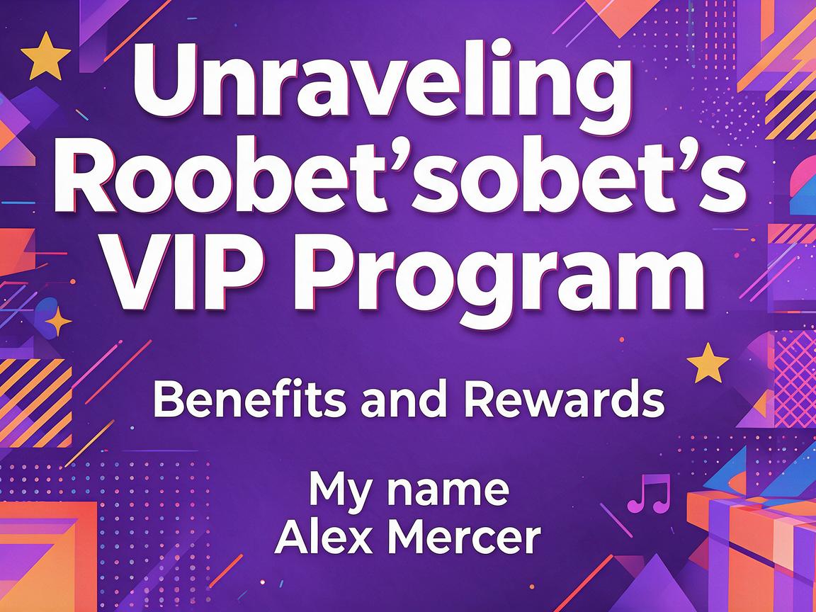Unraveling Roobet’s VIP Program: Benefits and Rewards