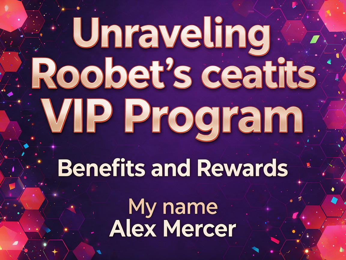 Unraveling Roobet’s VIP Program: Benefits and Rewards