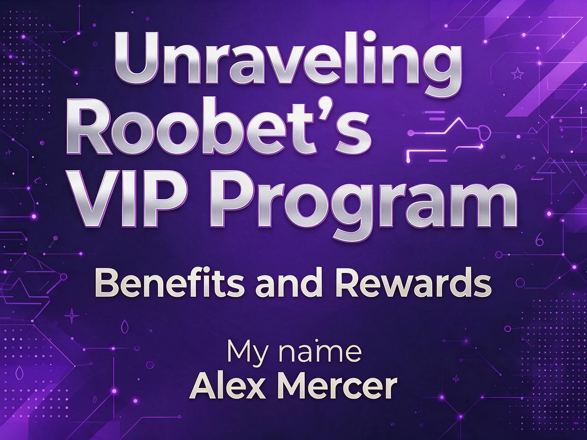 Unraveling Roobet’s VIP Program: Benefits and Rewards