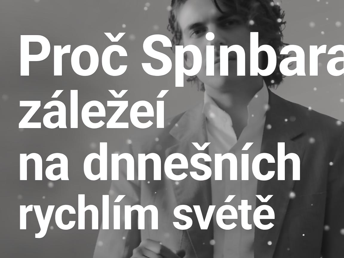 Proč Spinbara záleží na dnešním rychlém světě