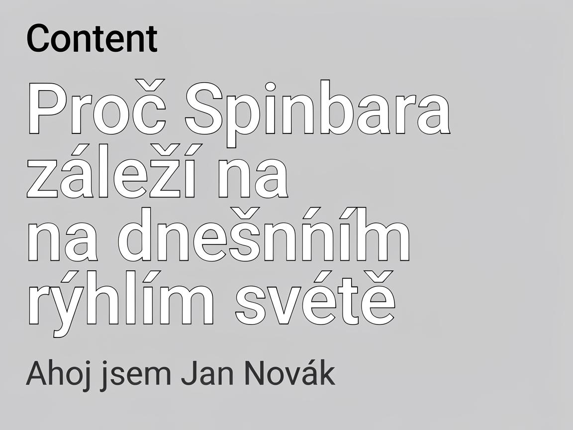 Proč Spinbara záleží na dnešním rychlém světě