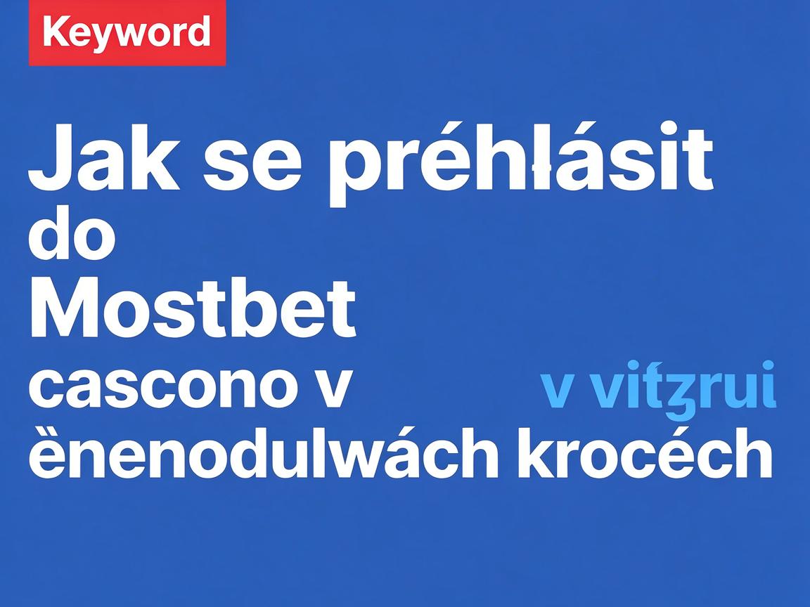 Jak se přihlásit do Mostbet casino v několika jednoduchých krocích