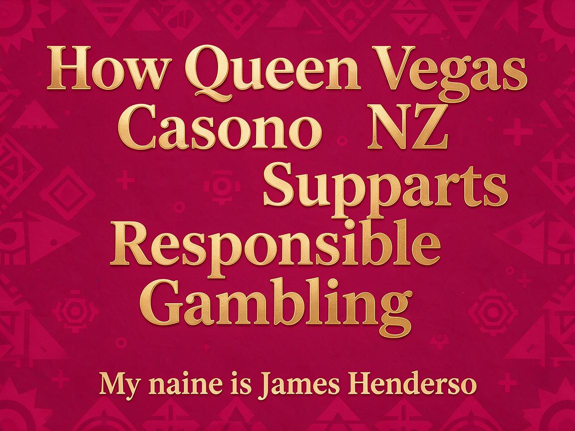 How Queen Vegas Casino NZ Supports Responsible Gambling