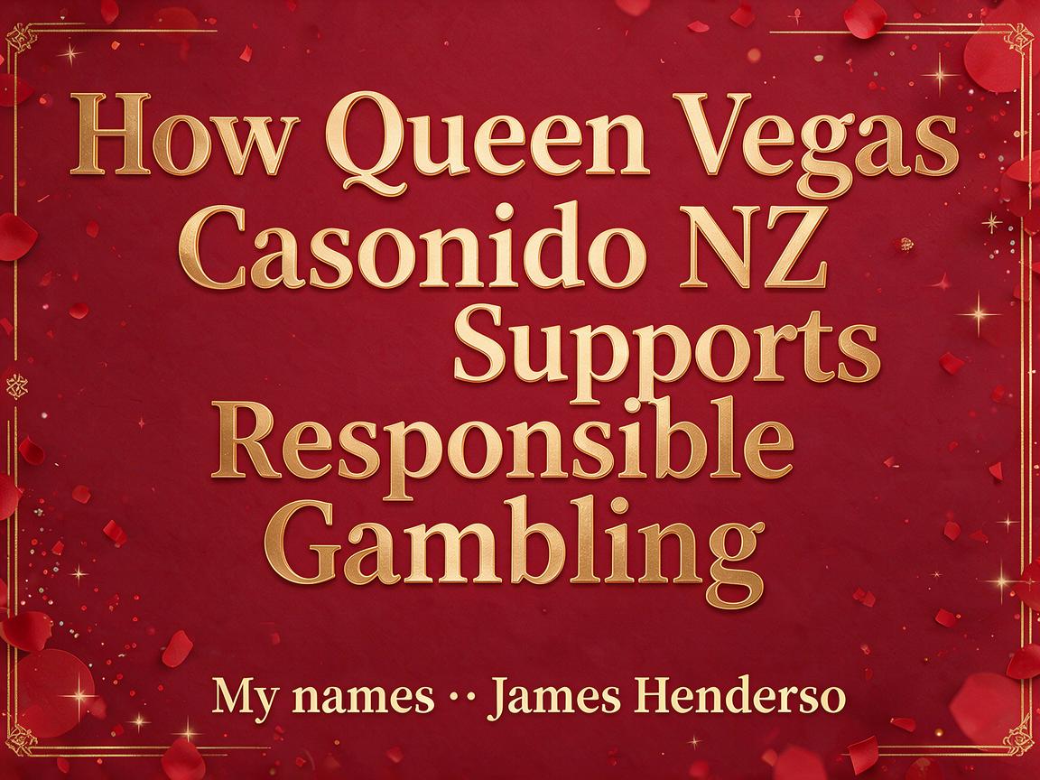 How Queen Vegas Casino NZ Supports Responsible Gambling