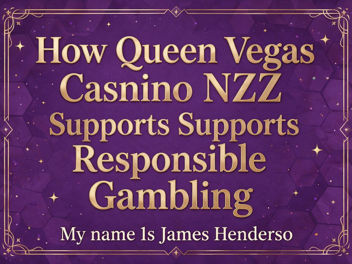 How Queen Vegas Casino NZ Supports Responsible Gambling