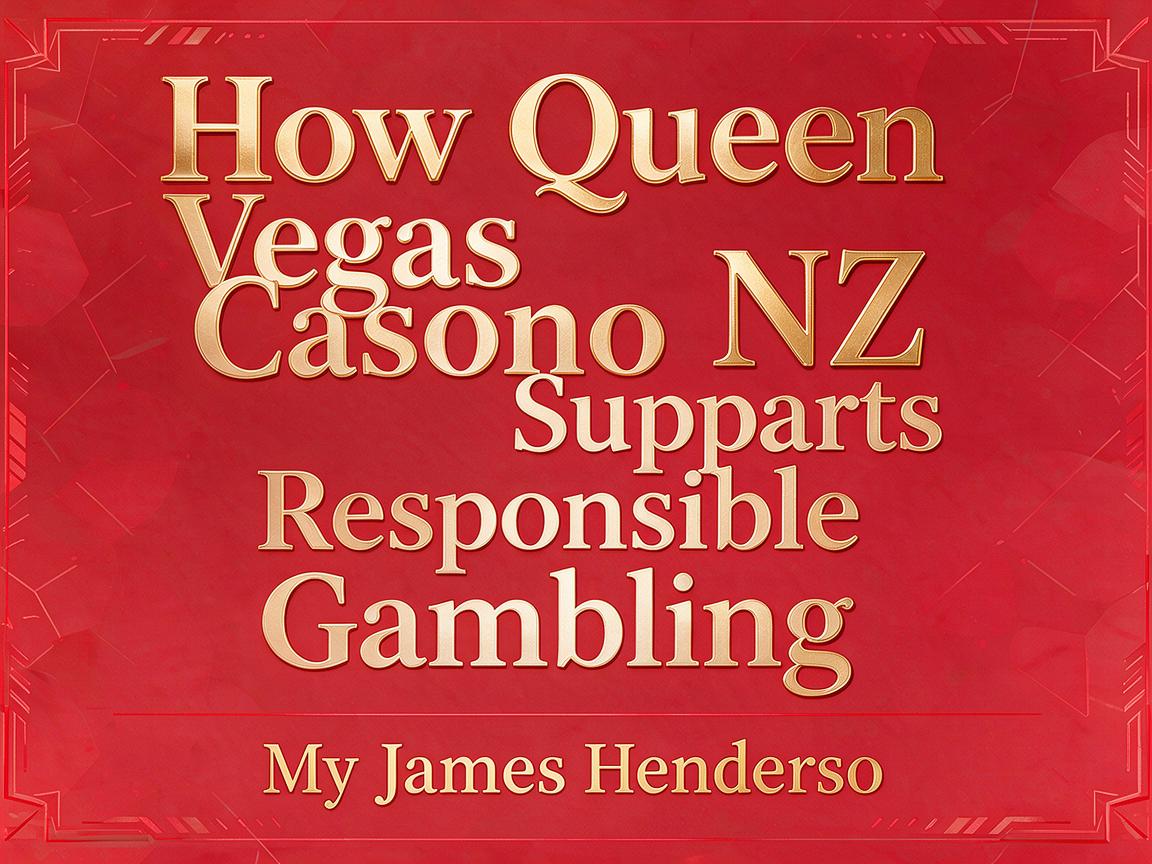 How Queen Vegas Casino NZ Supports Responsible Gambling