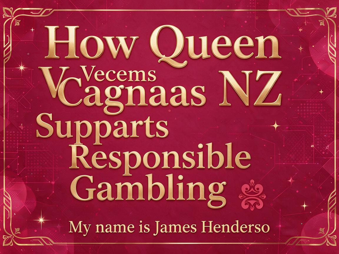 How Queen Vegas Casino NZ Supports Responsible Gambling