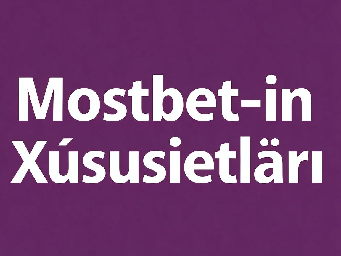 Azərbaycanda Mostbet: Pulsuz Mərclər və Yeni Promoların Daxil Edilməsi