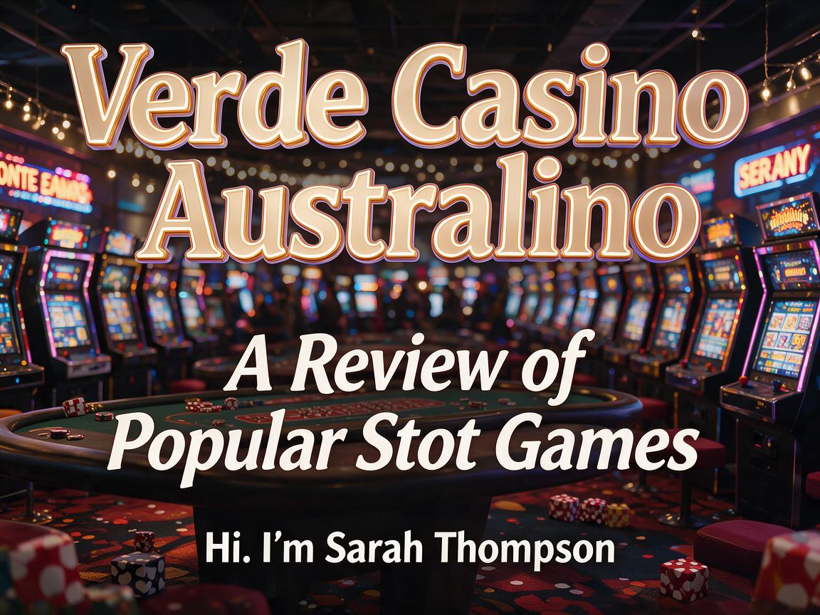 Verde Casino Australia: A Review of Popular Slot Games