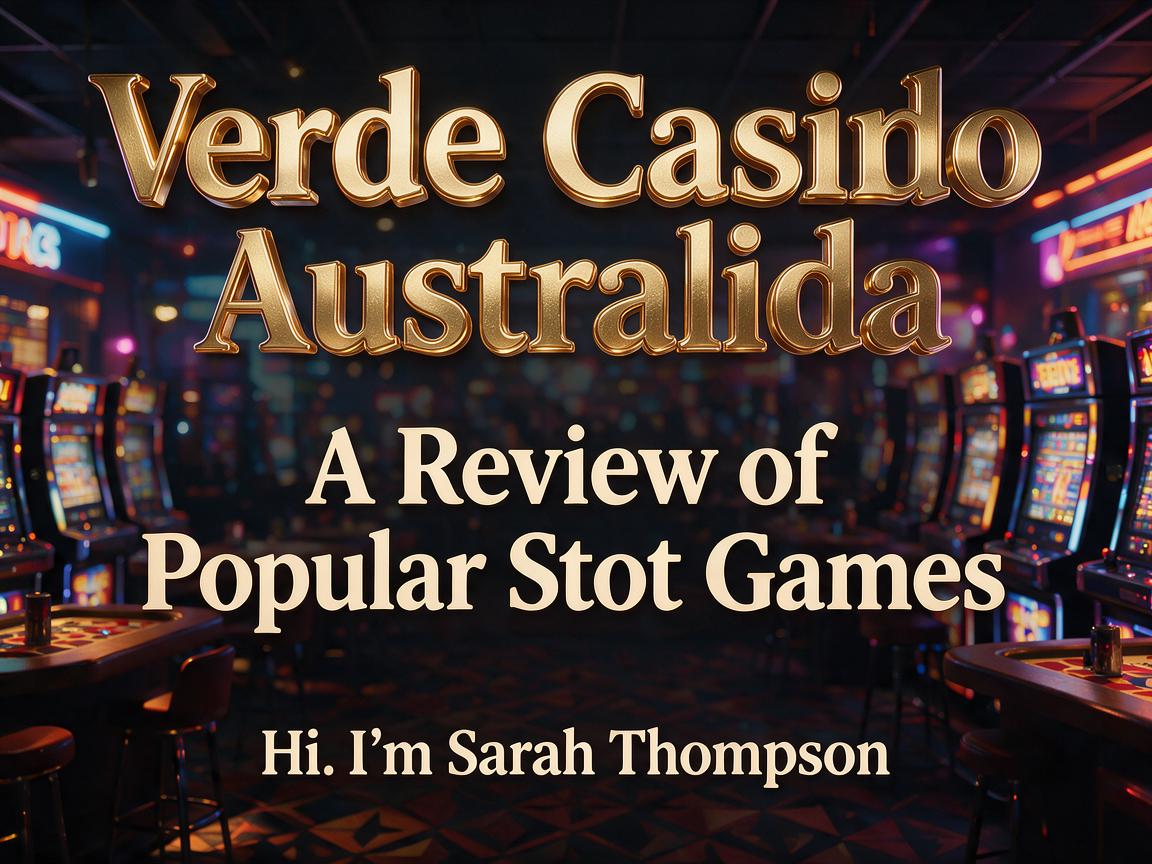 Verde Casino Australia: A Review of Popular Slot Games
