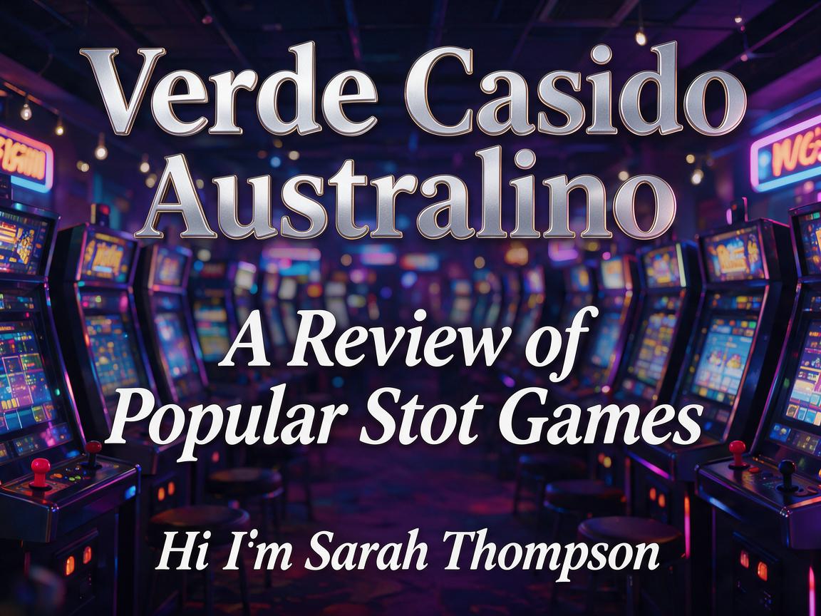 Verde Casino Australia: A Review of Popular Slot Games