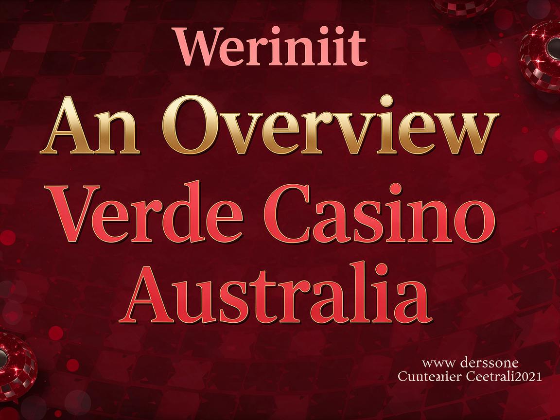 Verde Casino Australia: A Review of Popular Slot Games